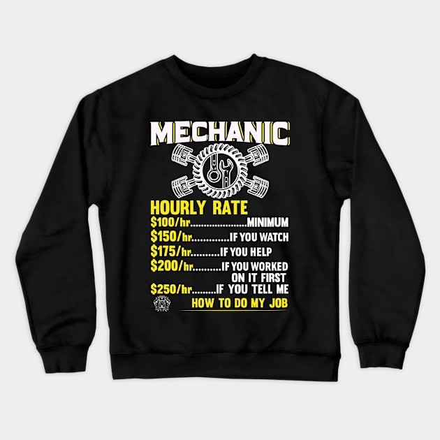 Mechanic Hourly Rate, Crewneck Sweatshirt by Tee-hub